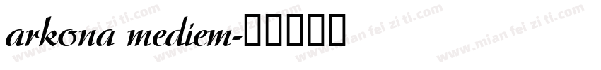 arkona mediem字体转换